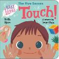 Baby Loves the Five Senses Touch