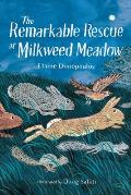 Remarkable Rescue at Milkweed Meadow