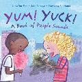 Yum Yuck A Book of People Sounds