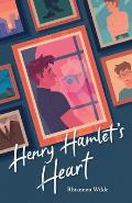 Henry Hamlets Heart