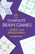 10 Minute Brain Games Logic & Reasoning