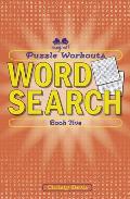 Puzzle Workouts Word Search Book Five