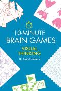10 Minute Brain Games Visual Thinking