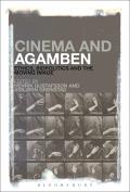 Cinema and Agamben: Ethics, Biopolitics and the Moving Image