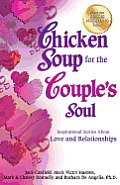 Chicken Soup for the Couple's Soul: Inspirational Stories about Love and Relationships
