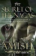 Secret of the Nagas The Shiva Trilogy Book 2