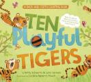 Ten Playful Tigers A Back & Forth Counting Book