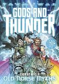 Gods & Thunder A Graphic Novel of Old Norse Myths