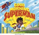 Good Morning Superman