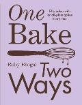 One Bake Two Ways