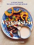 Veganistan: A Vegan Tour of the Middle East and Beyond