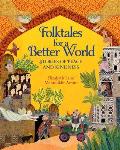 Folktales for a Better World Stories of Peace & Kindness