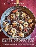 Gennaros Pasta Perfecto The Essential Collection of Fresh & Dried Pasta Dishes
