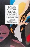 Tales of the Seal People Scottish Folk Tales