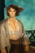 Crucible of Fate: Volume 4