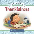 God Talks With Me About Thankfulness: Being thankful despite your circumstances