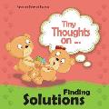 Tiny Thoughts on Finding Solutions: Sister wants my toys. How can I work this out?