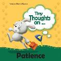 Tiny Thoughts on Patience: Learning to wait patiently