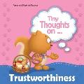 Tiny Thoughts on Trustworthiness: How I feel when I steal