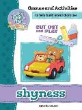 Shyness - Games and Activities: Games and Activities to Help Build Moral Character