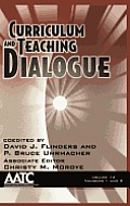 Curriculum and Teaching Dialogue Volume 14, Numbers 1 & 2 (Hc)