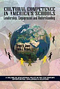 Cultural Competence in America's Schools: Leadership, Engagement and Understanding