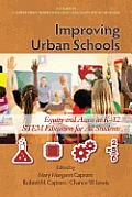Improving Urban Schools: Equity and Access in K-12 Stem Education for All Students