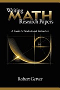 Writing Math Research Papers A Guide for Students & Instructors