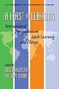 A Feast of Learning: International Perspectives on Adult Learning and Change