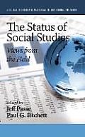 The Status of Social Studies: Views from the Field (Hc)