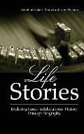 Life Stories: Exploring Issues in Educational History Through Biography (Hc)