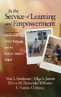 In the Service of Learning and Empowerment: Service-Learning, Critical Pedagogy, and the Problem-Solution Project (Hc)