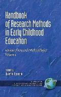 Handbook of Research Methods in Early Childhood Education: Research Methodologies, Volume I (Hc)