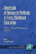 Handbook of Research Methods in Early Childhood Education: Review of Research Methodologies, Volume II