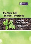 The State Role in School Turnaround: Emerging Best Practices