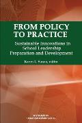 From Policy to Practice: Sustainable Innovations in School Leadership Preparation and Development