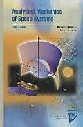 Analytical Mechanics Of Space Systems