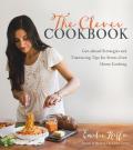 Clever Cookbook Make Incredible Meals Fast & Stress Free with Shortcuts from a Professional Chef