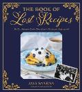 Book of Lost Recipes The Best Signature Dishes from Historic Restaurants Rediscovered