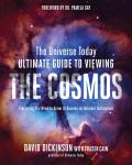 Universe Today Ultimate Guide to Viewing The Cosmos Everything You Need to Know to Become an Amateur Astronomer