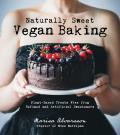 Naturally Sweet Vegan Treats Plant Based Delights Free From Refined & Artificial Sweeteners