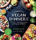30 Minute Vegan Dinners 75 Fast Plant Based Meals Youre Going to Crave