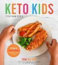 Keto Kids Cookbook Low Carb High Fat Meals Your Whole Family Will Love