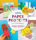 Easy Paper Projects 60 Crafts You Can Wear Gift Use & Admire