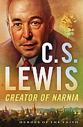 C S Lewis Creator of Narnia Creator of Narnia