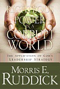 Righteous Power in a Corrupt World