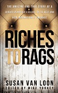 Riches to Rags