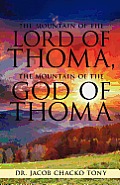 The Mountain of the Lord of Thoma, the Mountain of the God of Thoma