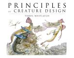 Principles of Creature Design Creating Imaginary Animals