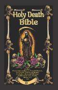 Holy Death Bible with Altars Rituals & Prayers